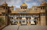 51 The Gita Decoded – Trauma Awakens Demoniacal Aspects