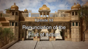 53 The Gita Decoded – Renunciation of the Fruit of Action