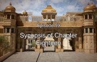 59 The Gita Decoded – Synopsis of Chapter 18