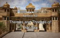 62 The Gita Decoded – Themes within the Gita